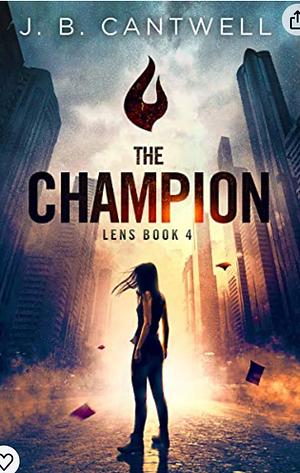 The Champion by J.B. Cantwell