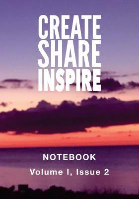 Create Share Inspire 2: Volume I, Issue 2 by Kristin Omdahl