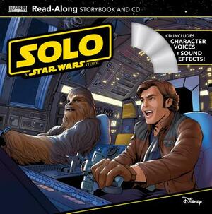 Solo: A Star Wars Story Read-Along Storybook and CD by Lucasfilm Press