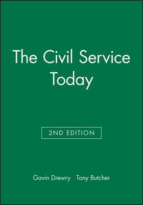 The Civil Service Today by Tony Butcher, Gavin Drewry