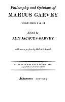 Philosophy and Opinions of Marcus Garvey, Volumes 1-2 by Amy Jacques Garvey