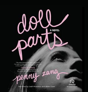 Doll Parts by Penny Zang