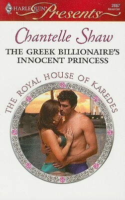 The Greek Billionaire's Innocent Princess by Chantelle Shaw