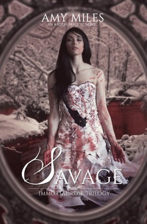 Savage by Amy Miles