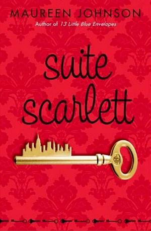 Suite Scarlett by Maureen Johnson