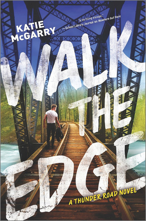 Walk the Edge by Katie McGarry