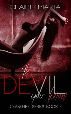 The Devil You Know by Claire Marta