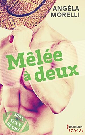 Mêlée à deux by Angela Morelli