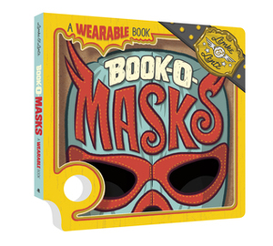 Book-O-Masks: A Wearable Book by Donald Lemke, Bob Lentz