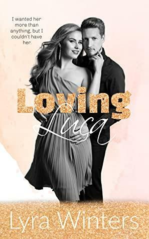 Loving Luca by Lyra Winters