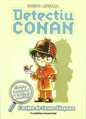 Detectiu Conan: L'origen de Conan Edogawa by Gosho Aoyama