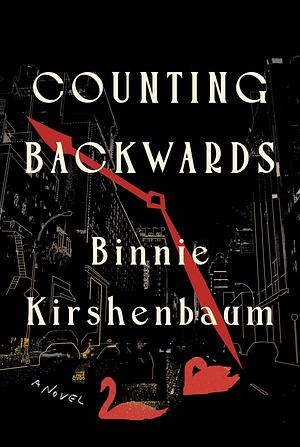 Counting Backwards by Binnie Kirshenbaum