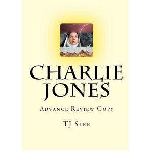 Charlie Jones Volumes I & II by T.J. Slee