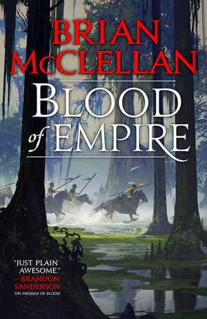 Blood of Empire by Brian McClellan