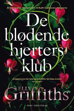 De blødende hjerters klub by Elly Griffiths