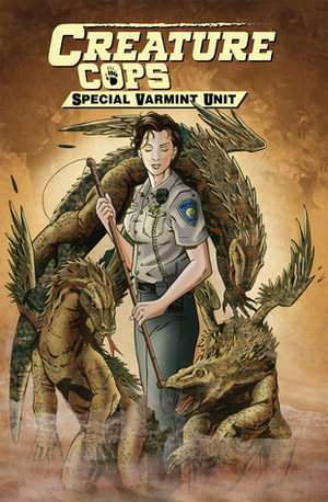 Creature Cops: Special Varmint Unit by Rob Anderson