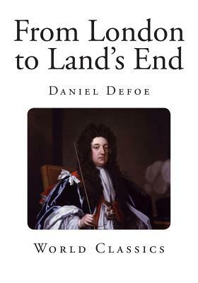 From London to Land's End by Daniel Defoe