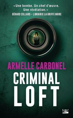 Criminal Loft by Armelle Carbonel