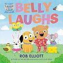 Laugh-Out-Loud: Belly Laughs: a My First LOL Book by Rob Elliott