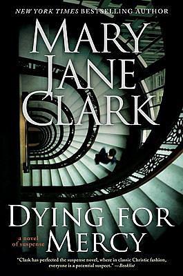 Dying for Mercy by Mary Jane Clark