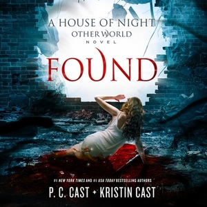 Found by Kristin Cast, P.C. Cast