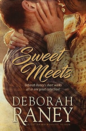 Sweet Meets by Deborah Raney