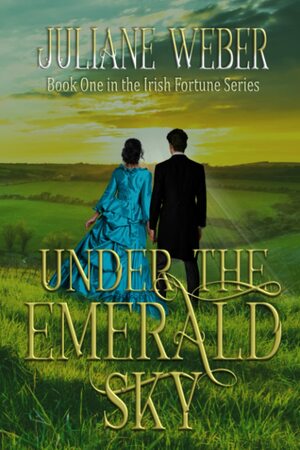 Under the Emerald Sky by Juliane Weber