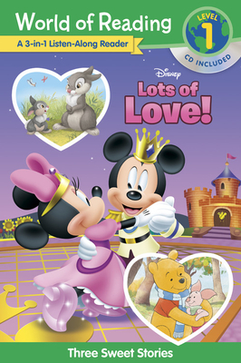 Disney Lots of Love!: A 3-In-1 Listen Along Reader: 3 Sweet Stories [With CD] by Disney Book Group