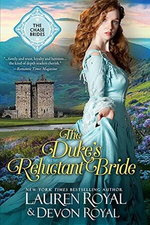 The Duke's Reluctant Bride by Devon Royal, Lauren Royal