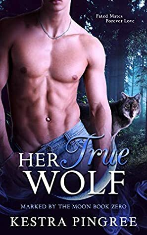 Her True Wolf by Kestra Pingree