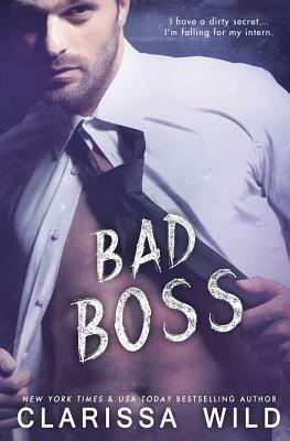Bad Boss by Clarissa Wild
