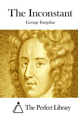 The Inconstant by George Farquhar