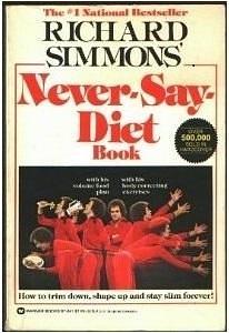 Richard Simmons' Never-Say-Diet Book by Richard Simmons, Richard Simmons