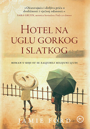 Hotel na uglu gorkog i slatkog by Jamie Ford