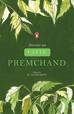 Stories on Caste by M Asaduddin, Munshi Premchand