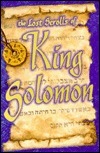 The Lost Scrolls of King Solomon by Richard Behrens