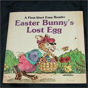 Easter Bunny's Lost Egg by Sharon Gordon