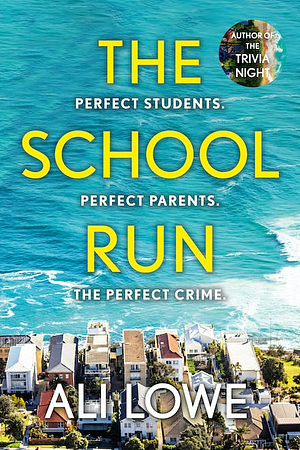 The School Run by Ali Lowe