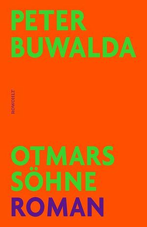 Otmars Söhne by Peter Buwalda