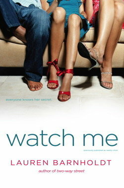 Watch Me by Lauren Barnholdt