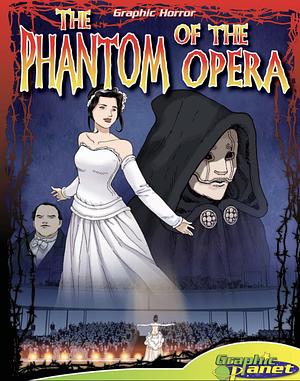 Phantom of the Opera by Gaston Leroux