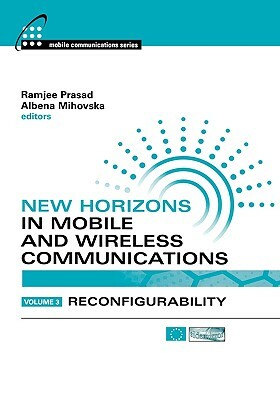 New Horizons in Mobile and Wireless Communications by 