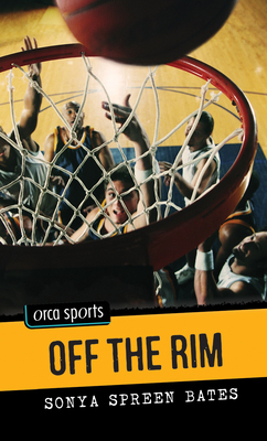 Off the Rim by Sonya Spreen Bates