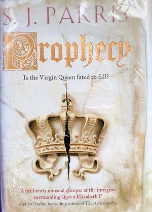 Prophecy by S.J. Parris