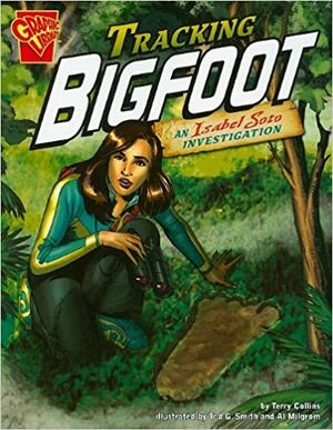Tracking Bigfoot: An Isabel Soto Investigation by Terry Collins