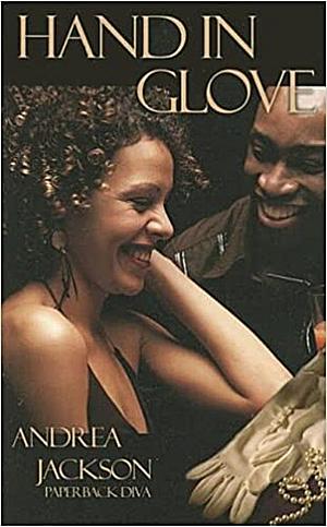Hand in Glove by Andrea Jackson