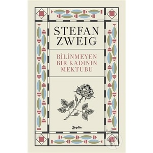 Bilinmeyen Bir Kadının Mektubu by Stefan Zweig