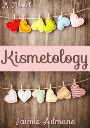 Kismetology by Jaimie Admans