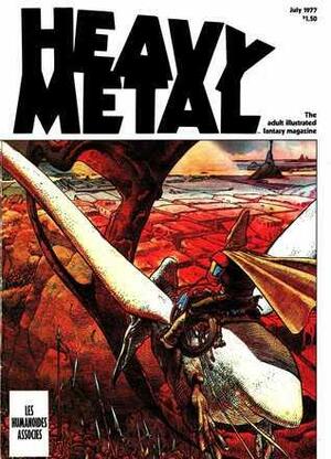 Heavy Metal, July 1977 by Valerie Marchant, E.E. Davis, Chantal Montellier, Jean-Pierre Dionnet, Vaughn Bodé, Jack Adler, Julie Simmons-Lynch, Enki Bilal, Jean-Claude Gal, Serge Bihannic, Sean Kelly, Alain Voss, Walter C.F. Perry, Philippe Druillet, Richard Corben, Jean-Michel Nicollet, Dan O'Bannon, Mœbius