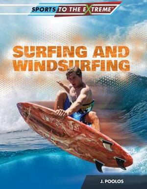 Surfing and Windsurfing by J. Poolos, Jamie Poolos